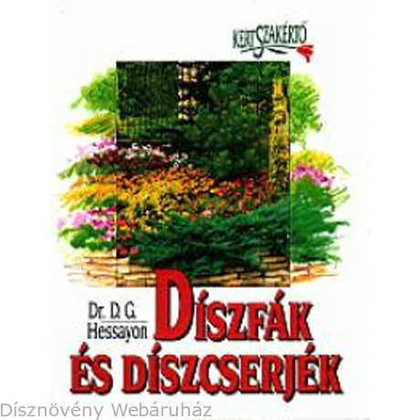 Díszfák és díszcserjék, Dr. David Gerald Hessayon könyve